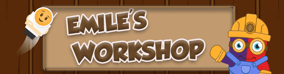 Emile's workshop